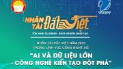 Nhân tài Đất Việt 2025 thúc đẩy ứng dụng AI trong chuyển đổi số quốc gia