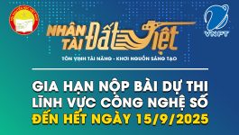 Gia hạn thời gian nộp bài dự thi Giải thưởng Nhân tài Đất Việt 2025 lĩnh vực Công nghệ số đến ngày 15/9/2025